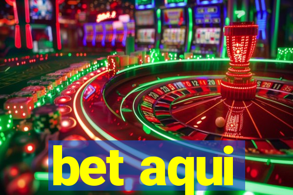 bet aqui